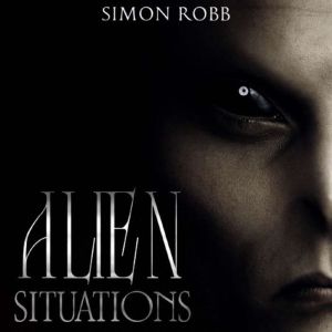 Alien Situations, Simon Robb