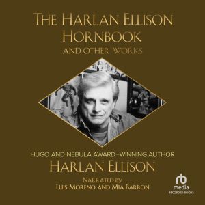 The Harlan Ellison Hornbook and Other..., Harlan Ellison