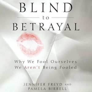 Blind to Betrayal, Jennifer Freyd