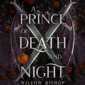 A Prince of Death and Night: A Dark Fae Fantasy Romance