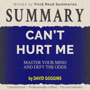 SUMMARY Cant Hurt Me  Master Your ..., Vivid Read Summaries