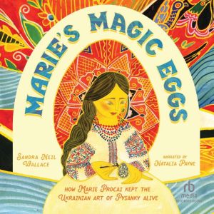 Maries Magic Eggs, Sandra Neil Wallace