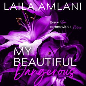 My Beautiful Dangerous, Laila Amlani