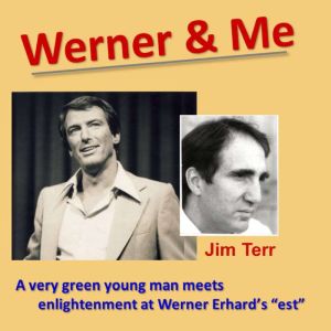 Werner Me, Jim Terr