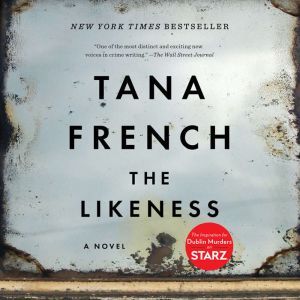 The Likeness, Tana French