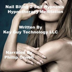 Nailbiting 2 Self Hypnosis Hypnothera..., Key Guy Technology LLC