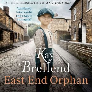 East End Orphan, Kay Brellend
