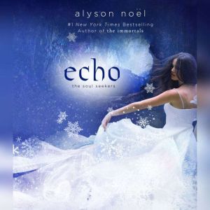 Echo, Alyson Noel