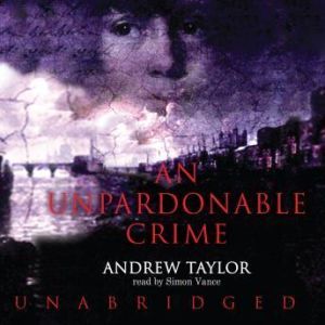 An Unpardonable Crime, Andrew Taylor