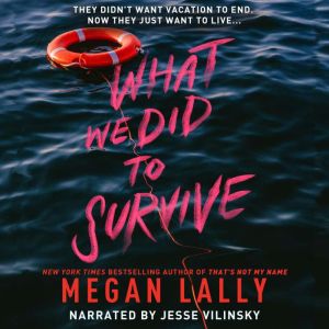 What We Did to Survive, Megan Lally