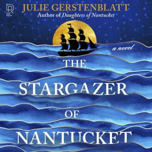 The Stargazer of Nantucket, Julie Gerstenblatt