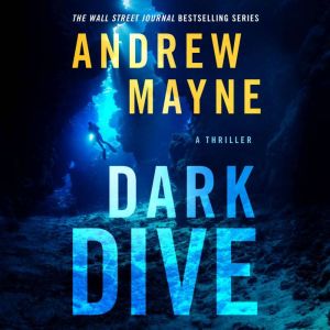Dark Dive, Andrew Mayne
