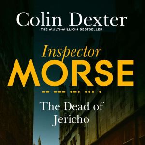 The Dead of Jericho, Colin Dexter