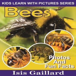 Bees, Isis Gaillard