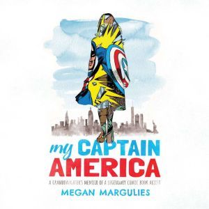 My Captain America, Megan Margulies