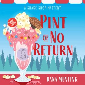 Pint of No Return, Dana Mentink