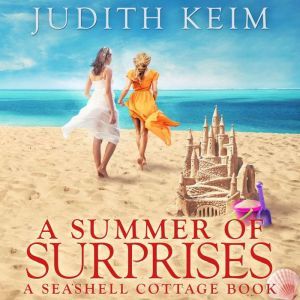 A Summer of Surprises, Judith Keim