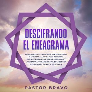 Descifrando el eneagrama, Pastor Bravo