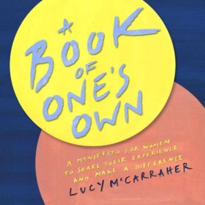 A Book of Ones Own, Lucy McCarraher