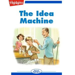 The Idea Machine, Highlights for Children