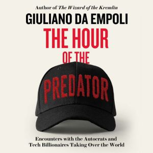 The Hour of the Predator, Giuliano da Empoli