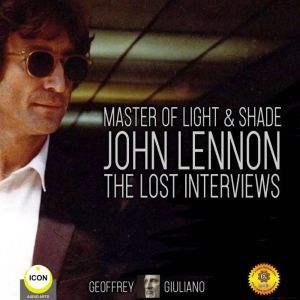 Master Of Light  Shade  John Lennon..., Geoffrey Giuliano