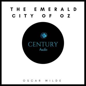 The Emerald City of Oz, L. Frank Baum