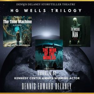 H G Wells Trilogy  The Time Machine,..., HG Wells