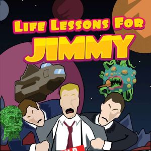 Life Lessons for Jimmy, Boz