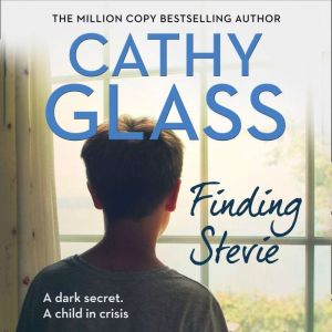 Finding Stevie, Cathy Glass