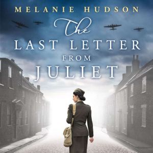 The Last Letter from Juliet, Melanie Hudson