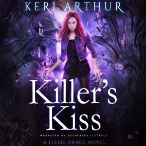 Killers Kiss, Keri Arthur