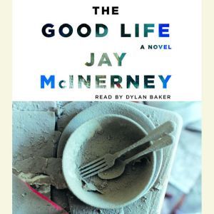 The Good Life, Jay McInerney