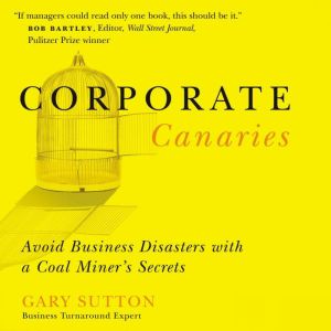 Corporate Canaries, Gary Sutton