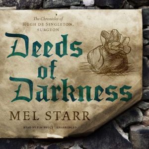 Deeds of Darkness, Mel Starr