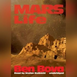 Mars Life, Ben Bova