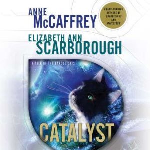Catalyst, Anne McCaffrey