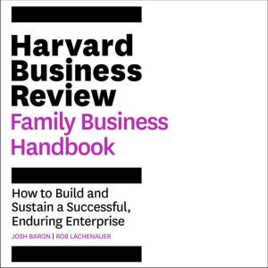 The Harvard Business Review Family Bu..., Josh Baron