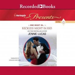 Reckless Night in Rio, Jennie Lucas