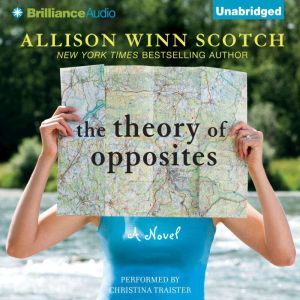 The Theory of Opposites, Allison Winn Scotch