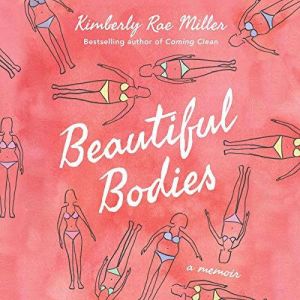 Beautiful Bodies, Kimberly Rae Miller