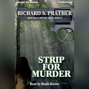Strip For Murder, Richard S. Prather