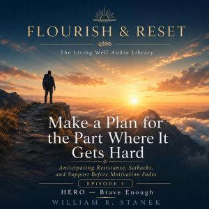 Make a Plan for the Part Where It Get..., William R. Stanek