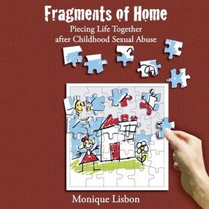 Fragments of Home, Monique Lisbon