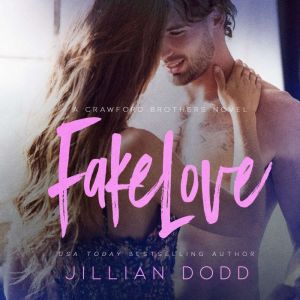 Fake Love, Jillian Dodd