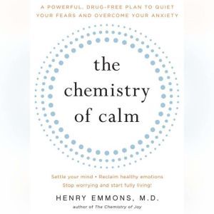 The Chemistry of Calm, Henry Emmons