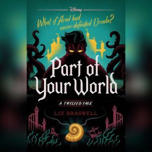 Part of Your World, Liz Braswell