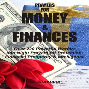 Prayers For Money  Finances Over 22..., Moses Omojola