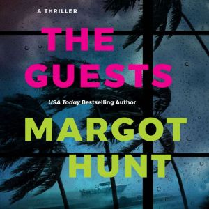 The Guests: A Thriller
