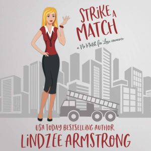 Strike a Match, Lindzee Armstrong